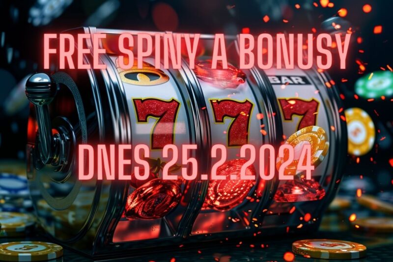 free-spiny-a-bonusy-dnes-25-2-2024