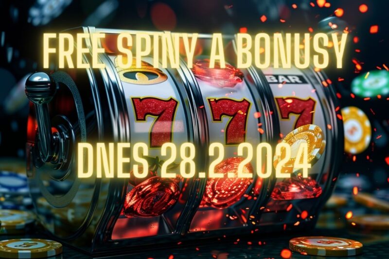free-spiny-a-bonusy-dnes-28-2-2024